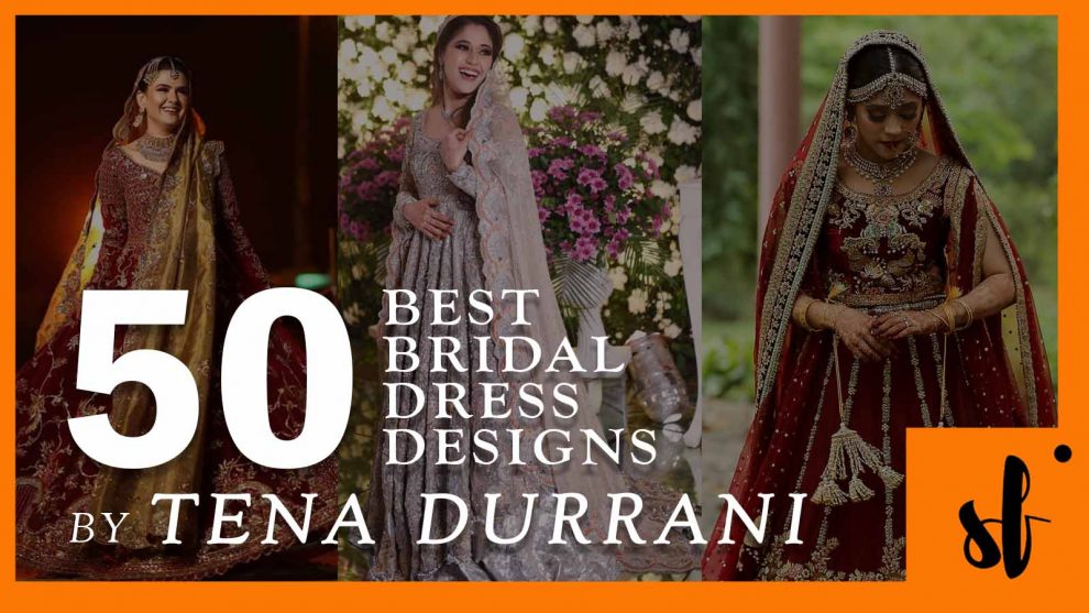 50 Best Pakistani Bridal Dresses by Tena Durrani 1 TENA DURRANI WEDDING DRESSES