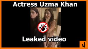 Actress Uzma Khan Leaked Video