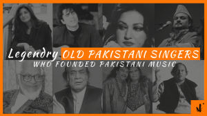 Legendry Old Pakistani Singers who founded Pakistani Music (1)