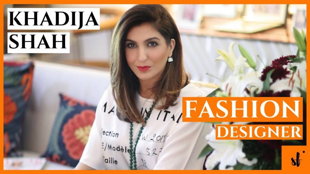 Who is Khadija Shah Fashion Designer Zaha Elan and Sapphire Clothing